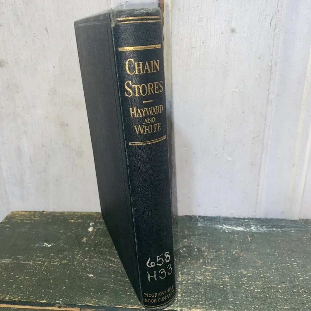 Chain Stores - Their Management and Operation‎ by Walter Hayward 1922 HC Book